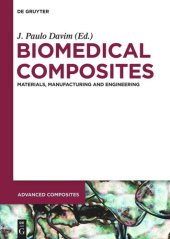 book Biomedical Composites: Materials, Manufacturing and Engineering