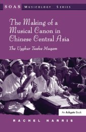 book The Making of a Musical Canon in Chinese Central Asia