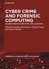 book Cyber Crime and Forensic Computing: Modern Principles, Practices, and Algorithms