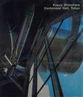 book Kazuo Shinohara, Centennial Hall, Tokyo (Opus, Vol. 27)