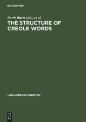 book The Structure of Creole Words: Segmental, Syllabic and Morphological Aspects