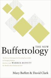 book The New Buffettology: The Proven Techniques for Investing Successfully in Changing Markets That Have Made Warren Buffett the World's Most Famous Investor