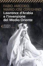 book Lawrence d’Arabia e l’invenzione del Medio Oriente