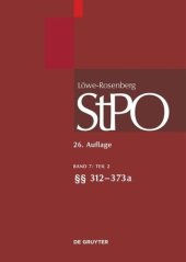 book Löwe/Rosenberg. Die Strafprozeßordnung und das Gerichtsverfassungsgesetz: Band 7/2 §§ 312-373a