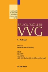 book VVG. Band 12 Kraftfahrtversicherung: PflVG; KfzPflVV; AuslPflVG; AKB 2015  (außer Kfz-Unfallversicherung)