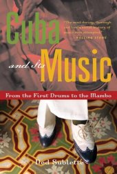 book Cuba and Its Music: From the First Drums to the Mambo