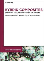 book Hybrid Composites: Processing, Characterization, and Applications