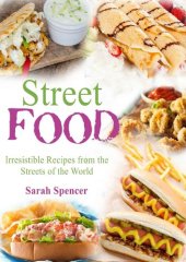 book Street Food: Irresistible Recipes from the Streets of the World