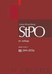 book Löwe/Rosenberg. Die Strafprozeßordnung und das Gerichtsverfassungsgesetz: Band 6/1 §§ 213-255a