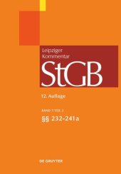 book Strafgesetzbuch. Leipziger Kommentar: Band 7/2 §§ 232-241a