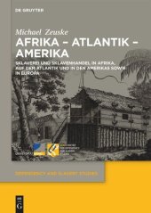 book Afrika – Atlantik – Amerika: Sklaverei und Sklavenhandel in Afrika, auf dem Atlantik und in den Amerikas sowie in Europa