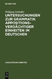 book Untersuchungen zur Grammatik appositionsverdächtiger Einheiten im Deutschen