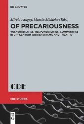 book Of Precariousness: Vulnerabilities, Responsibilities, Communities in 21st-Century British Drama and Theatre