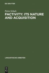 book Factivity: Its Nature and Acquisition