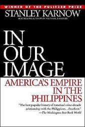 book In Our Image: America's Empire in the Philippines