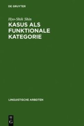 book Kasus als funktionale Kategorie: Zum Verhältnis von Morphologie und Syntax