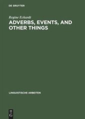 book Adverbs, Events, and Other Things: Issues in the Semantics of Manner Adverbs