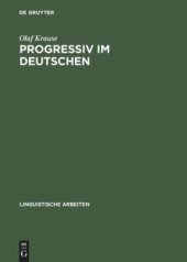 book Progressiv im Deutschen: Eine empirische Untersuchung im Kontrast mit Niederländisch und Englisch