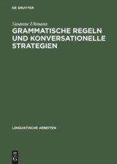 book Grammatische Regeln und konversationelle Strategien: Fallstudien aus Syntax und Phonologie