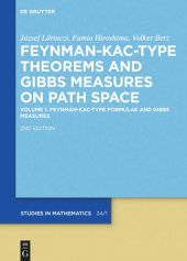 book Feynman-Kac-Type Theorems and Gibbs Measures on Path Space: Volume 1 Feynman-Kac-Type Formulae and Gibbs Measures