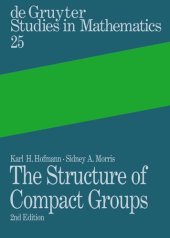 book The Structure of Compact Groups: A Primer for Students - A Handbook for the Expert