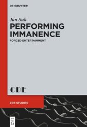 book Performing Immanence: Forced Entertainment