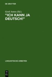 book "Ich kann ja Deutsch!": Studien zum "fortgeschrittenen" Zweitspracherwerb von Kindern ausländischer Arbeiter