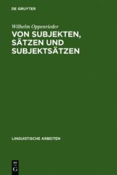 book Von Subjekten, Sätzen und Subjektsätzen: Untersuchungen zur Syntax des Deutschen