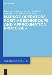 book Markov Operators, Positive Semigroups and Approximation Processes