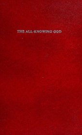 book The All-Knowing God: Researches into Early Religion and Culture