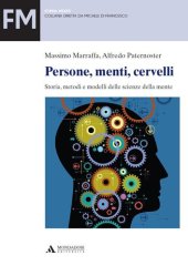 book PERSONE, MENTI, CERVELLI. STORIA, METODI E MODELLI DELLE SCIENZE DELLA MENTE Persone menti cervelli (Forma mentis) (Italian Edition)