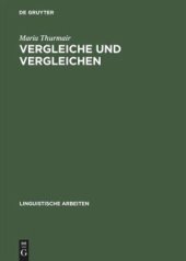 book Vergleiche und Vergleichen: Eine Studie zu Form und Funktion der Vergleichsstrukturen im Deutschen