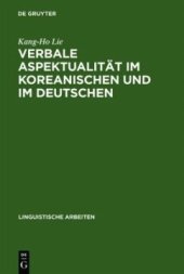 book Verbale Aspektualität im Koreanischen und im Deutschen: mit besonderer Berücksichtigung der aspektuellen Verbalperiphrasen