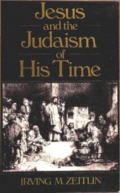 book Jesus and the Judaism of His Time