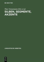 book Silben, Segmente, Akzente: Referate zur Wort-, Satz- und Versphonologie anläßlich der vierten Jahrestagung der Deutschen Gesellschaft für Sprachwissenschaft, Köln, 2.–4. März 1982