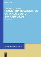 book Quantum Invariants of Knots and 3-Manifolds