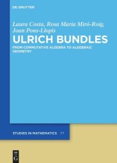 book Ulrich Bundles: From Commutative Algebra to Algebraic Geometry