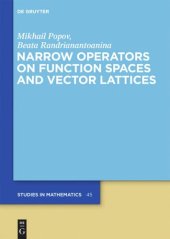 book Narrow Operators on Function Spaces and Vector Lattices