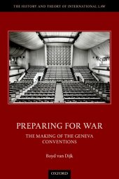 book Preparing for War: The Making of the Geneva Conventions