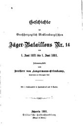 book Geschichte des Großherzoglich Mecklenburgischen Jäger-Bataillons Nr. 14 vom 1. Juni 1821 bis 1. Juni 1881