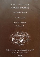 book Excavations In North Elmham Park 1967-1972. Vol. 1