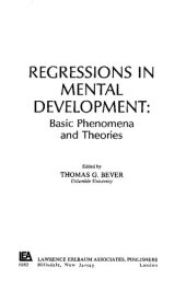 book Regressions in Mental Development: Basic Phenomena and Theories