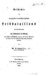 book Geschichte des Herzoglich Braunschweigischen Leibbataillons und seines Stammes, der Infanterie des Corps