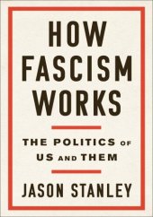 book How Fascism Works: The Politics of Us and Them