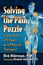 book Solving the Pain Puzzle: Cases from 25 Years as a Physical Therapist