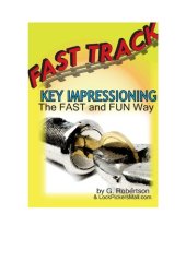 book Fast Track Key Impressioning: The Fast and Fun Way to Make Keys for Locks