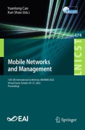 book Mobile Networks and Management: 12th EAI International Conference, MONAMI 2022, Virtual Event, October 29-31, 2022, Proceedings