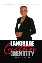 book Language, Culture, and Identity in St. Martin