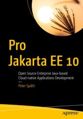 book Pro Jakarta EE 10 Open Source Enterprise Java-based Cloud-native Applications Development