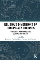 book Religious Dimensions of Conspiracy Theories: Comparing and Connecting Old and New Trends